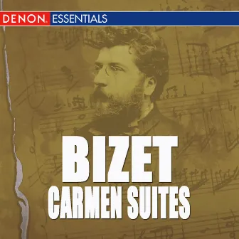 Bizet: Carmen, Opera Suite by Georges Bizet