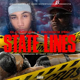 STATE LINES by Blo-Money