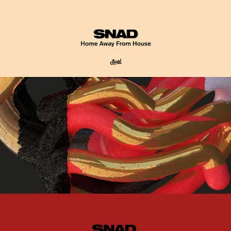 Home Away from House EP by Snad