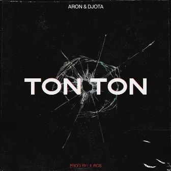 Ton Ton by D-Jota