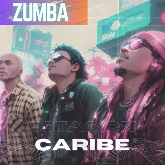 Zumba by Estación Caribe