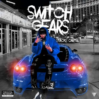 Switch Gears by Stacks Cartel