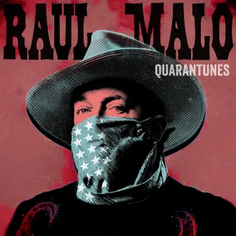 Quarantunes Vol. 1 by Raul Malo