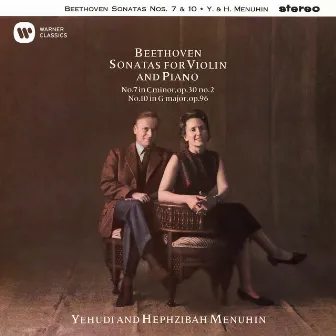 Beethoven: Violin Sonatas Nos. 7 & 10 by Hephzibah Menuhin