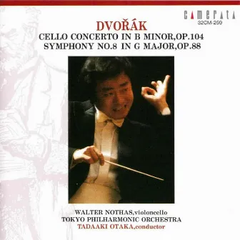 Dvořák: Cello Concerto & Symphony No. 8 by Walter Nothas