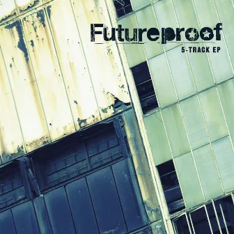 Futureproof by Futureproof