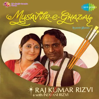 Musavvir E Ghazal by Rajkumar Rizvi