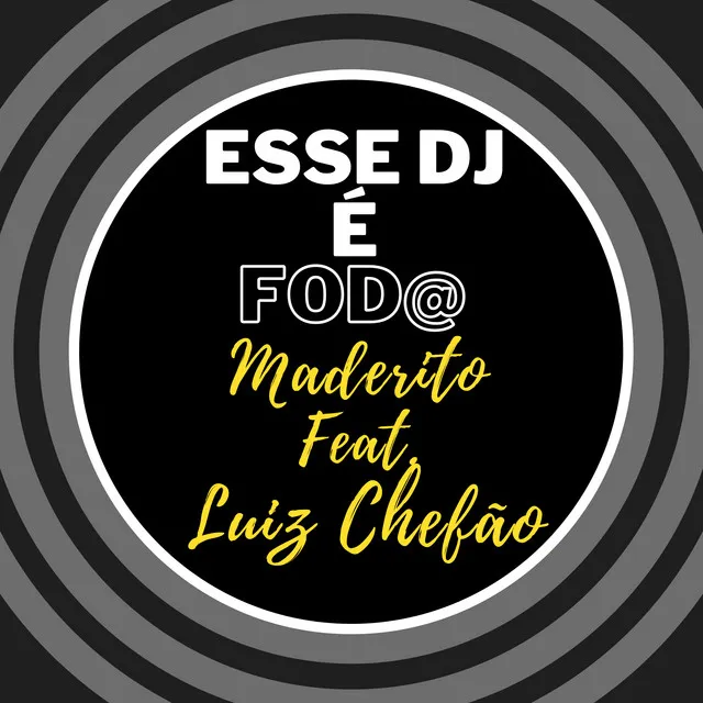 Esse Dj É Foda (Nelson Mix)