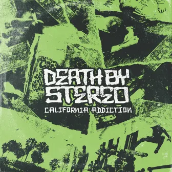 California Addiction by Death By Stereo