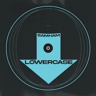 LOWERCASE by SAMHAM