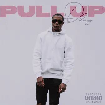 Pull Up by Dkay