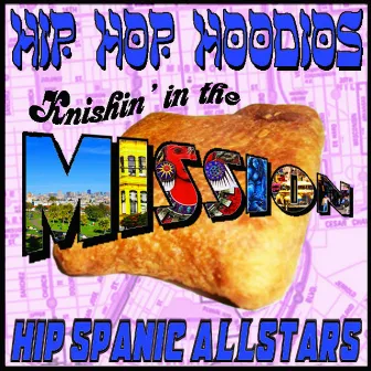 Knishin' in the Mission by Hip Hop Hoodíos