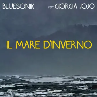 Il Mare d'Inverno (Cover) by Bluesonik