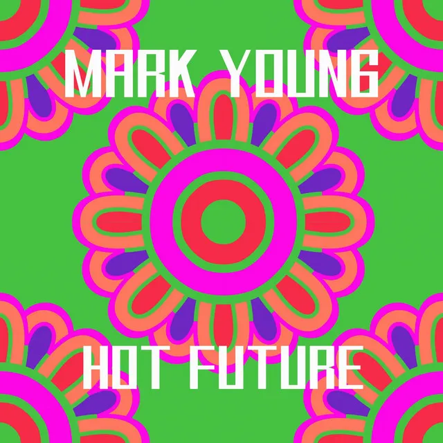 Hot Future