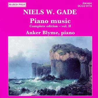 Gade, N.: Piano Music, Vol. 2 by Anker Blyme