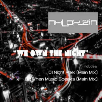 We Own The Night by Nhlokzin