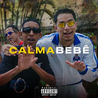 Calma Bebê by Shoy