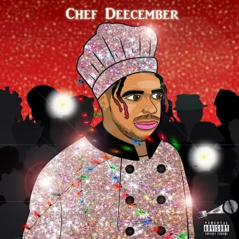 Chef Deecember by Chef Dee