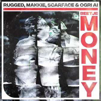 Beetje Money by RUGGED