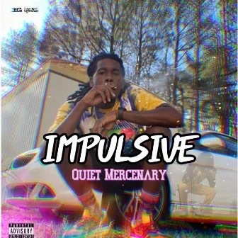 Impulsive - EP by Quiet Mercenary