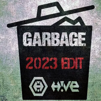 Garbage (2023 Edit) by H!VE