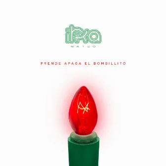 Prende Apaga Bombillito (feat. Plinio De La Cruz & Mediumship Music) by Irka Mateo