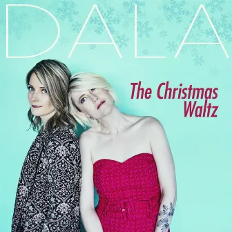 The Christmas Waltz by Dala