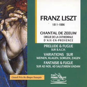 Liszt : Œvres pour orgue by Chantal de Zeeuw