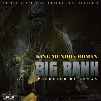 Big Bank by Roman