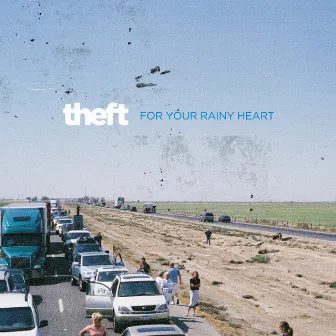 For Your Rainy Heart by Theft