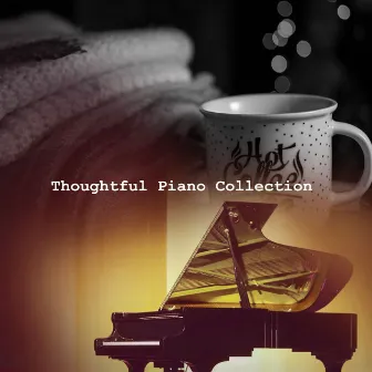 Thoughtful Piano Collection by Thoughtful Piano