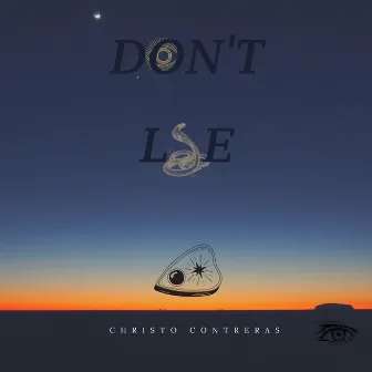 DON'T LIE by christo contreras