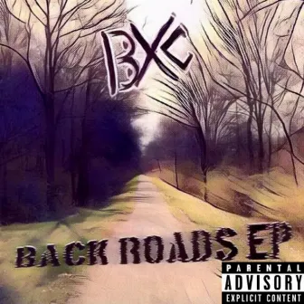 Back Roads EP by Bradster X