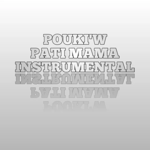 POUKI'W PATI MAMA INSTRUMENTAL