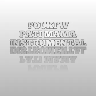 POUKI'W PATI MAMA INSTRUMENTAL by 