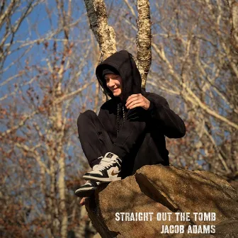 Straight Out The Tomb (Intro) by Jacob Adams