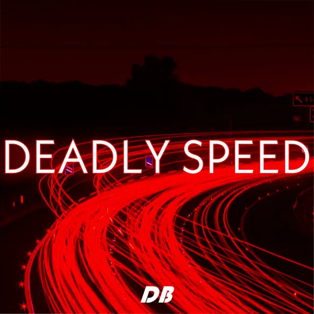 Deadly Speed