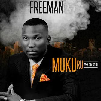 Mukuru WeKambani by Freeman