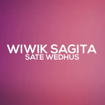 Sate Wedhus (Live) by Wiwik Sagita