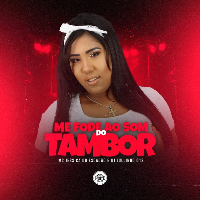 Me Fode ao Som do Tambor