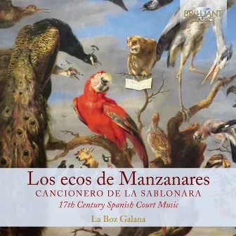 Los ecos de Manzanares: Cancionero de la sablonara by La Boz Galana