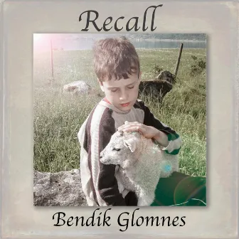 Recall by Bendik Glomnes