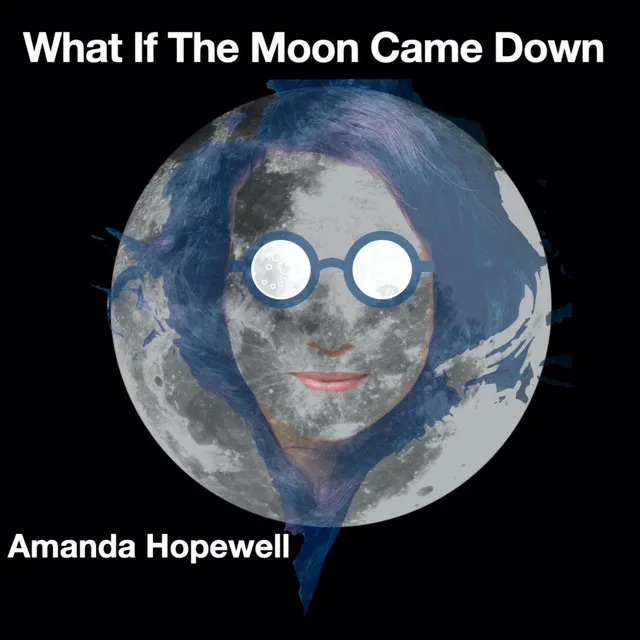 What If the Moon Came Down