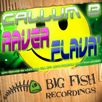 Raver Flava' by Callum B