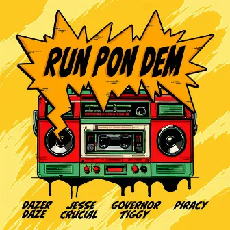 Run Pon Dem by Jesse Crucial