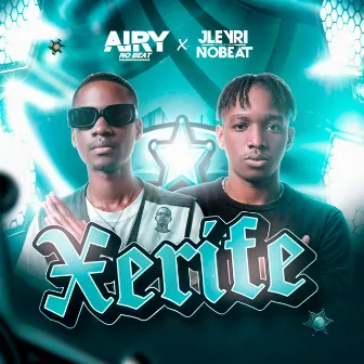 Xerife by Jleyri No Beat