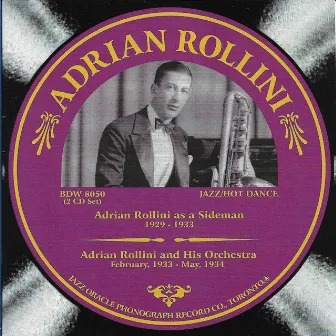 Adrian Rollini 1929-1934 by Adrian Rollini