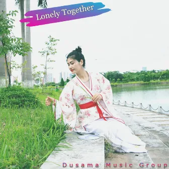 Lonely Together by DMG