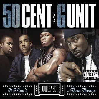 If I Can't/Poppin' Them Thangs by G-Unit