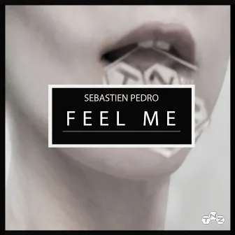 Feel Me by Sebastien Pedro